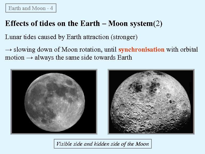 Earth and Moon - 4 Effects of tides on the Earth – Moon system(2)