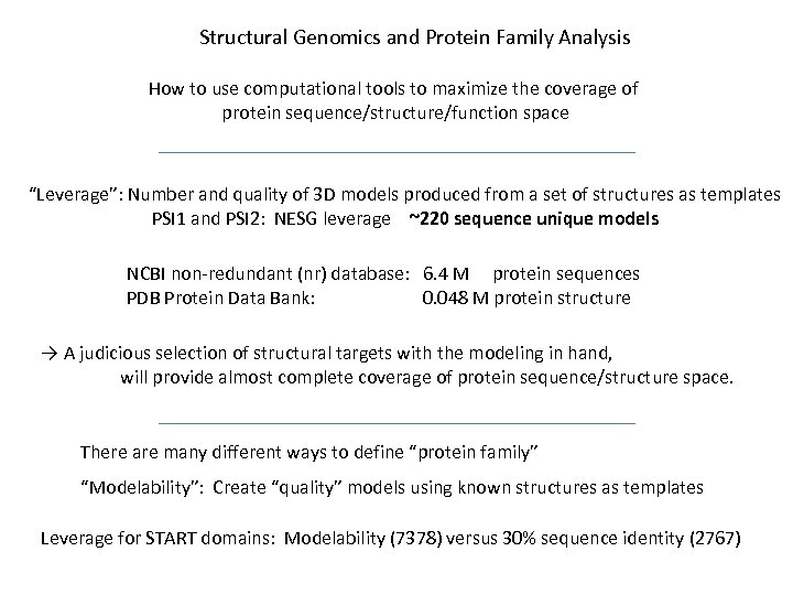 Structural Genomics and Protein Family Analysis How to use computational tools to maximize the