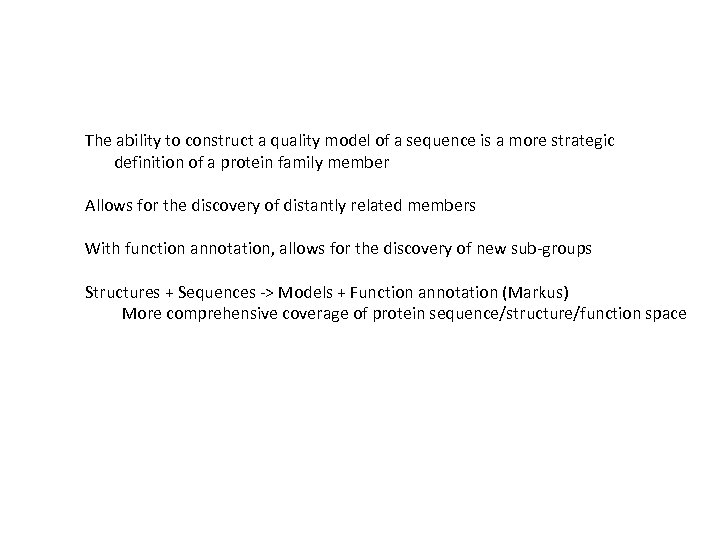 The ability to construct a quality model of a sequence is a more strategic