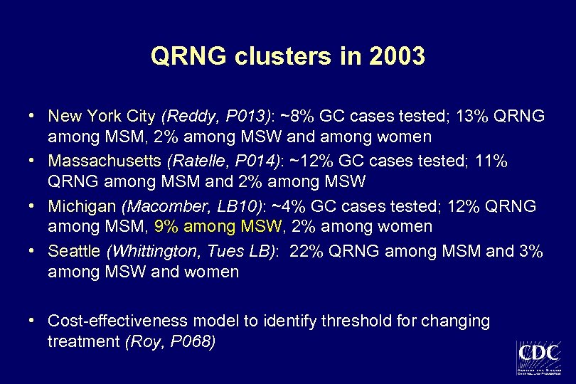QRNG clusters in 2003 • New York City (Reddy, P 013): ~8% GC cases