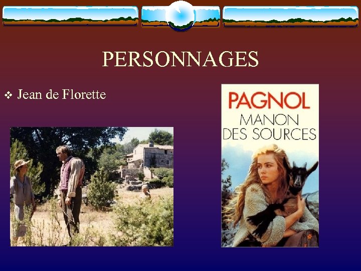 PERSONNAGES v Jean de Florette 