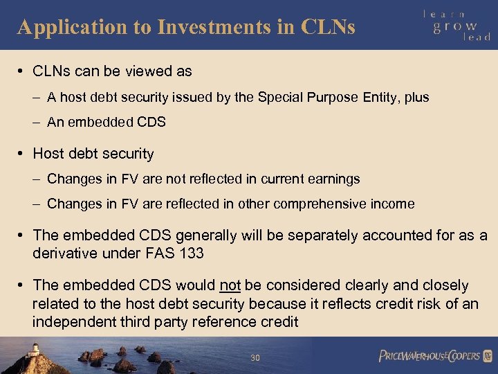 Application to Investments in CLNs • CLNs can be viewed as – A host