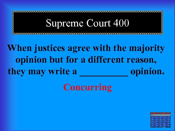 Supreme Court 400 When justices agree with the majority opinion but for a different