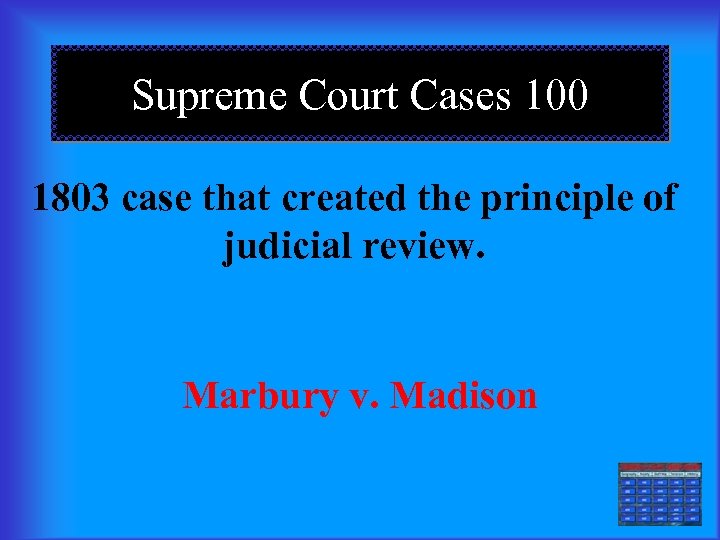 Supreme Court Cases 100 1803 case that created the principle of judicial review. Marbury