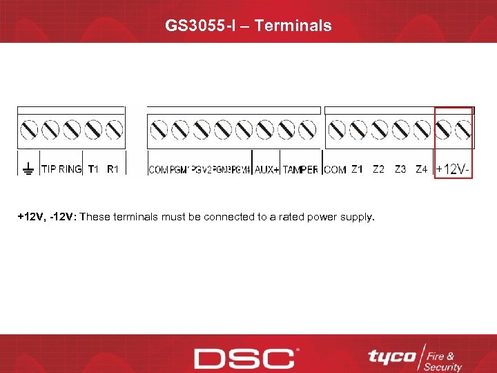 GS 3055 -I – Terminals +12 V, -12 V: These terminals must be connected