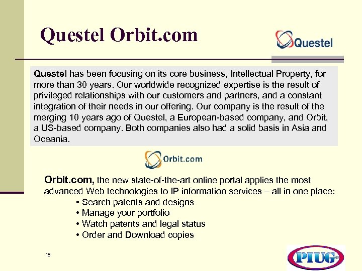 Questel Orbit. com Questel has been focusing on its core business, Intellectual Property, for