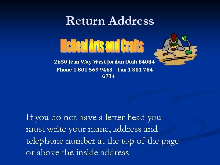 Return Address 2650 Jean Way West Jordan Utah 84084 Phone 1 801 569 9463