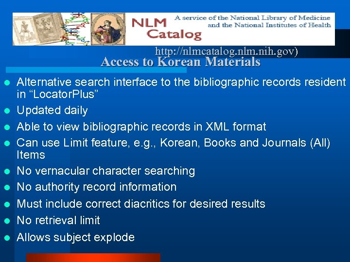 http: //nlmcatalog. nlm. nih. gov) Access to Korean Materials l l l l l