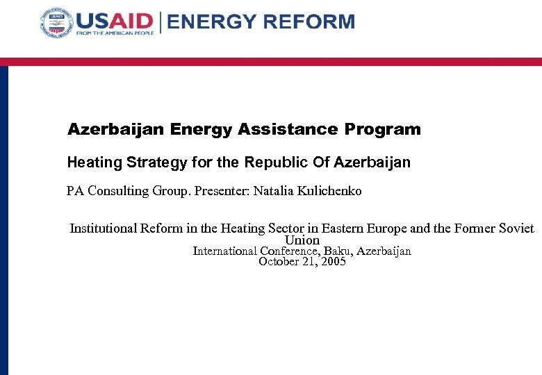 Azerbaijan Energy Assistance Program Heating Strategy for the Republic Of Azerbaijan PA Consulting Group.