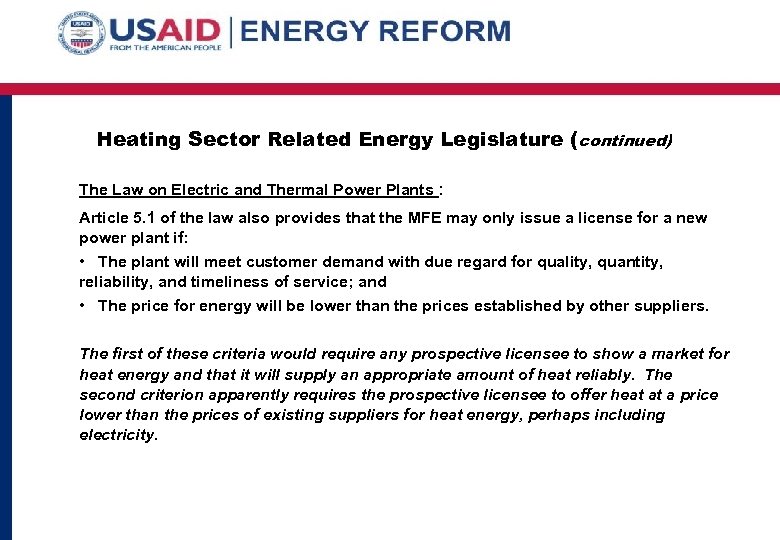 Heating Sector Related Energy Legislature ( continued) The Law on Electric and Thermal Power