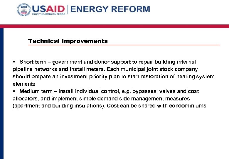 Technical Improvements § Short term – government and donor support to repair building internal