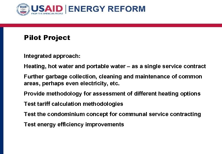 Pilot Project Integrated approach: Heating, hot water and portable water – as a single