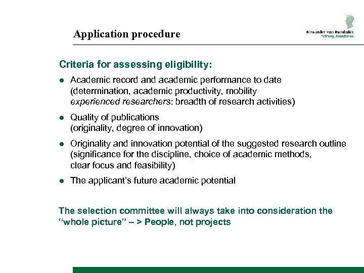 Application procedure Criteria for assessing eligibility: ● Academic record and academic performance to date