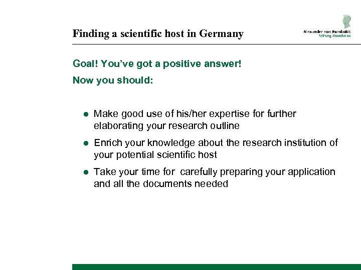 Finding a scientific host in Germany Goal! You’ve got a positive answer! Now you