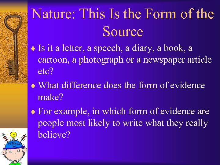 Nature: This Is the Form of the Source ¨ Is it a letter, a