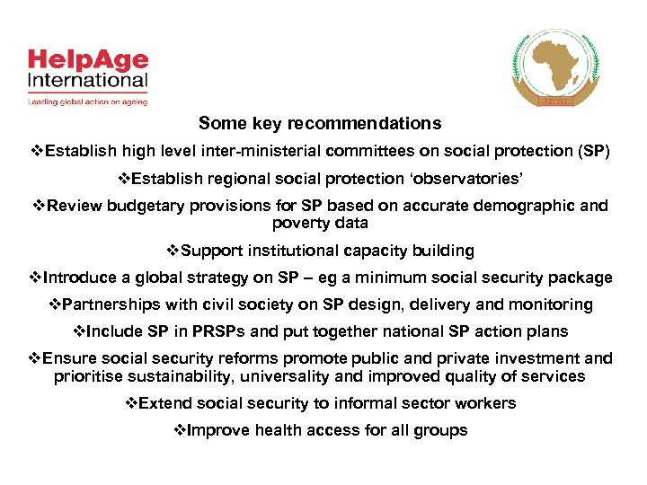 Some key recommendations v. Establish high level inter-ministerial committees on social protection (SP) v.