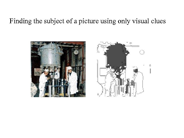 Finding the subject of a picture using only visual clues 