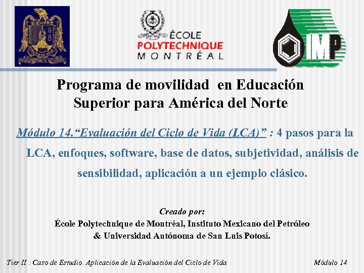 Programa de movilidad en Educación Superior para América del Norte Módulo 14. “Evaluación del