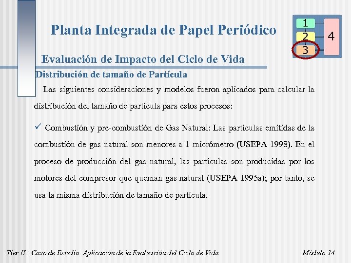 Planta Integrada de Papel Periódico Evaluación de Impacto del Ciclo de Vida Distribución de
