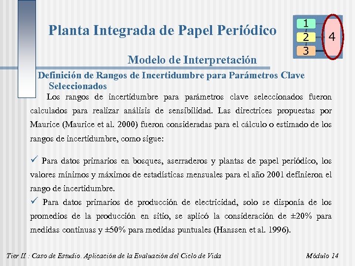 Planta Integrada de Papel Periódico Modelo de Interpretación Definición de Rangos de Incertidumbre para