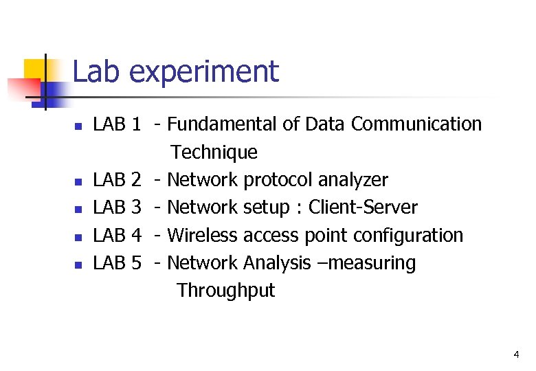 Lab experiment n n n LAB 1 - Fundamental of Data Communication Technique LAB