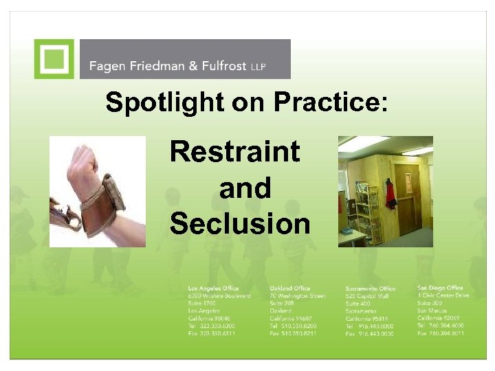 Spotlight on Practice: Restraint and Seclusion 
