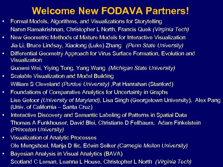 Welcome New FODAVA Partners! • • Formal Models, Algorithms, and Visualizations for Storytelling Naren