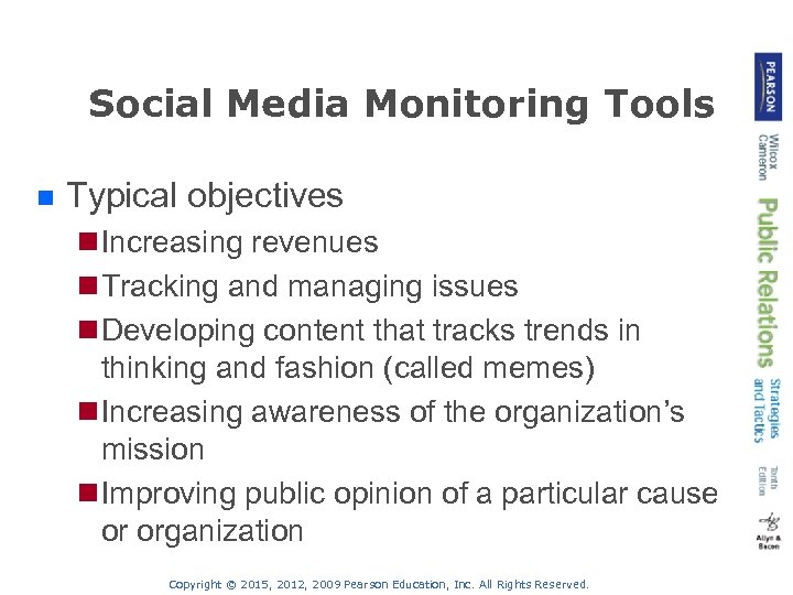 Social Media Monitoring Tools n Typical objectives n Increasing revenues n Tracking and managing