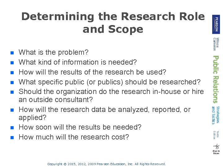 Determining the Research Role and Scope n n n n What is the problem?
