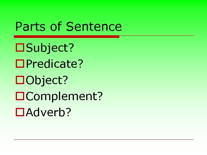 Words in Sentences Meeting 1 Sentence A