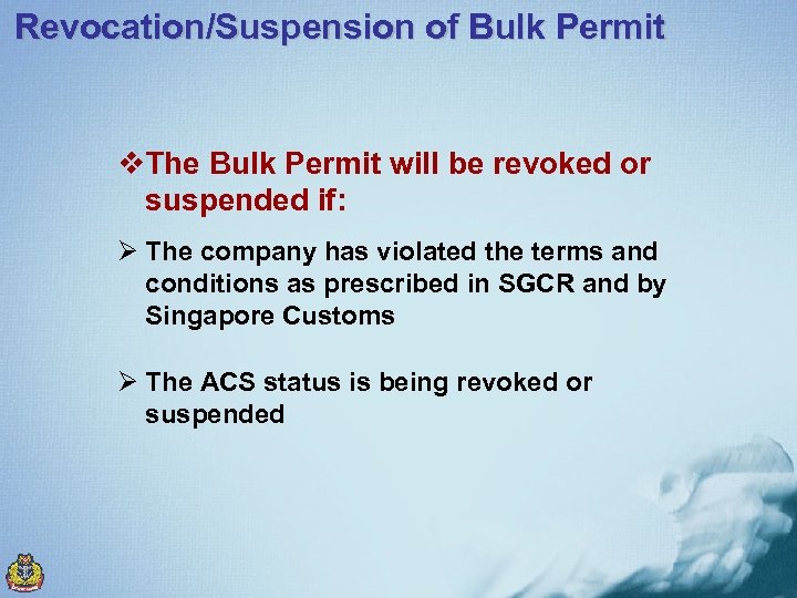 Revocation/Suspension of Bulk Permit v. The Bulk Permit will be revoked or suspended if: