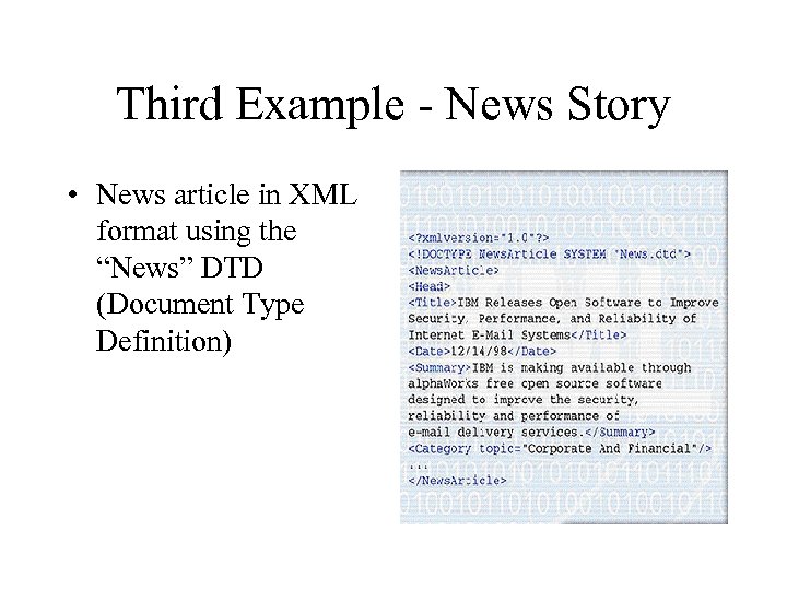 Third Example - News Story • News article in XML format using the “News”