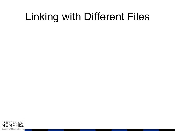Linking with Different Files 