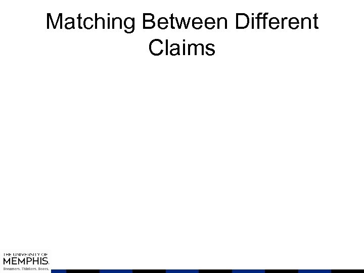 Matching Between Different Claims 
