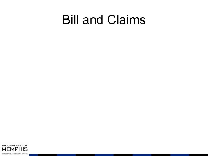 Bill and Claims 