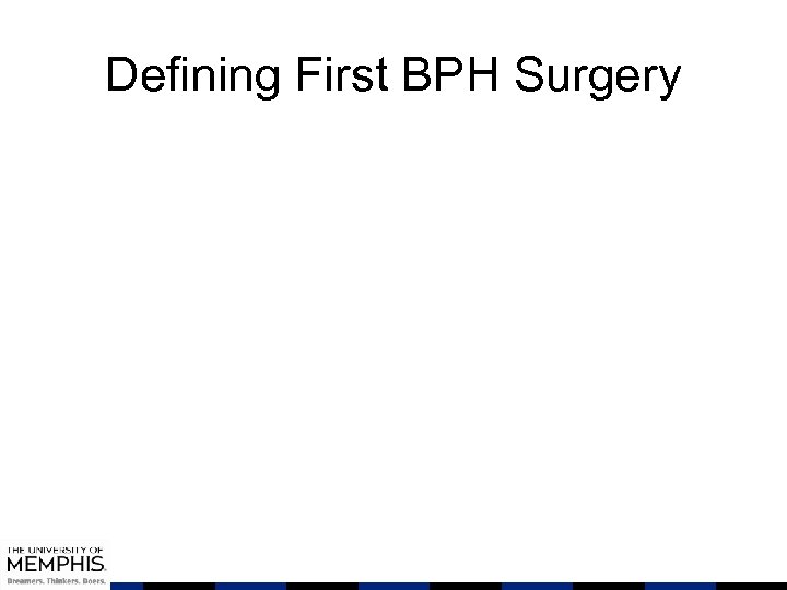 Defining First BPH Surgery 