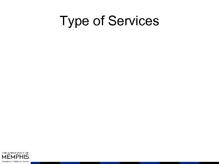 Type of Services 