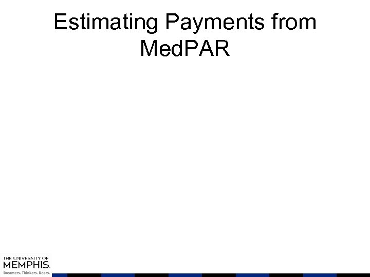 Estimating Payments from Med. PAR 