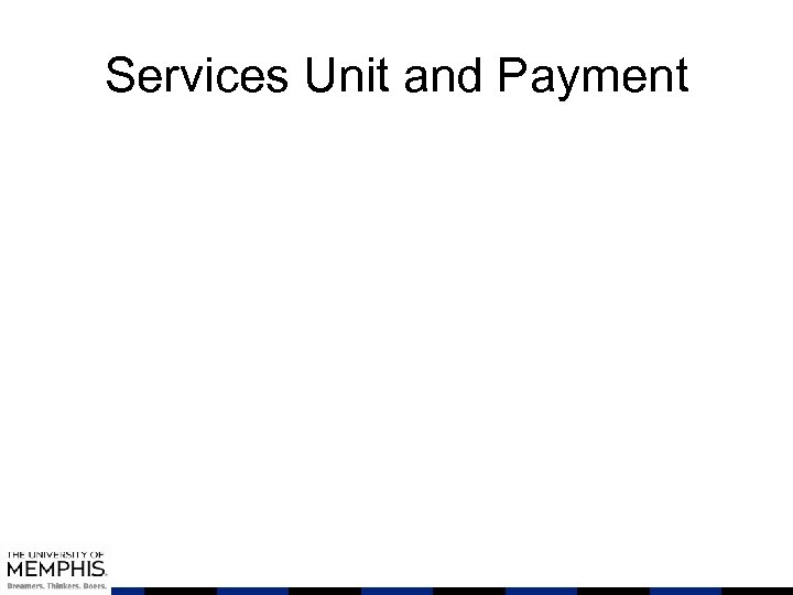 Services Unit and Payment 