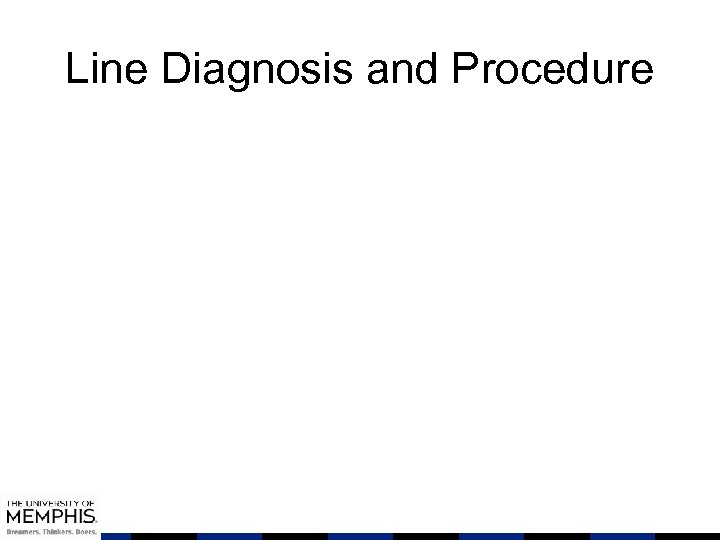 Line Diagnosis and Procedure 