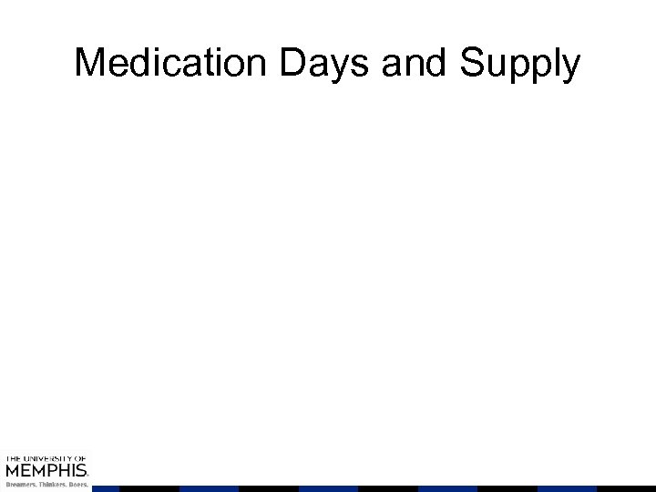 Medication Days and Supply 