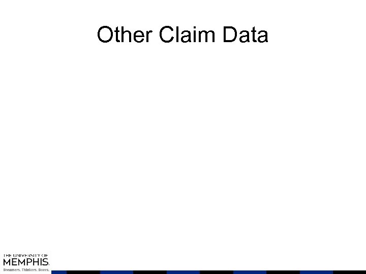 Other Claim Data 