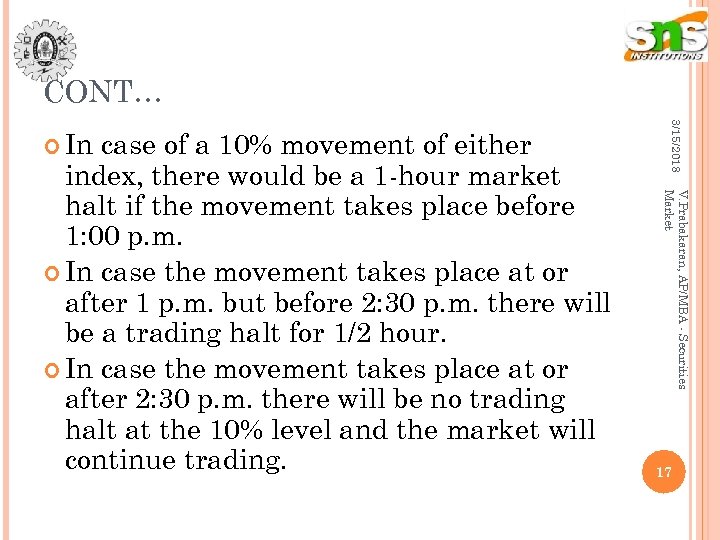 CONT… V. Prabakaran, AP/MBA - Securities Market case of a 10% movement of either