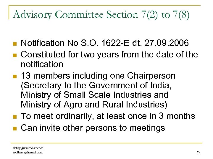 Advisory Committee Section 7(2) to 7(8) n n n Notification No S. O. 1622
