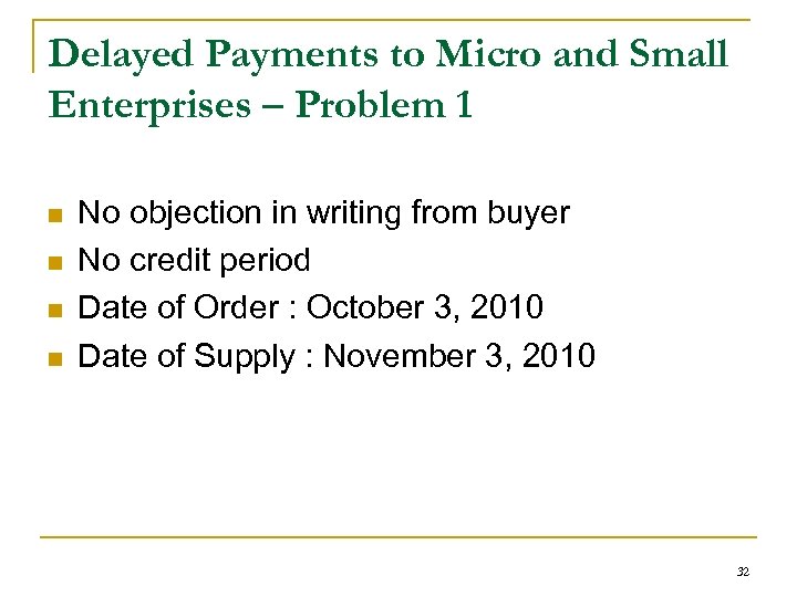 Delayed Payments to Micro and Small Enterprises – Problem 1 n n No objection