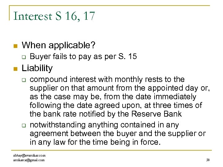 Interest S 16, 17 n When applicable? q n Buyer fails to pay as
