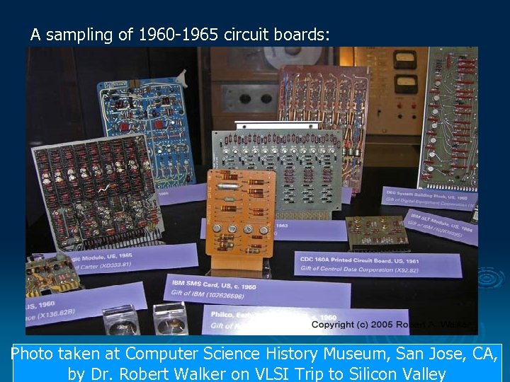 A sampling of 1960 -1965 circuit boards: Photo taken at Computer Science History Museum,
