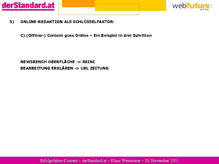 3) ONLINE-REDAKTION ALS SCHLÜSSELFAKTOR: C) (Offline-) Content goes Online – Ein Beispiel in drei