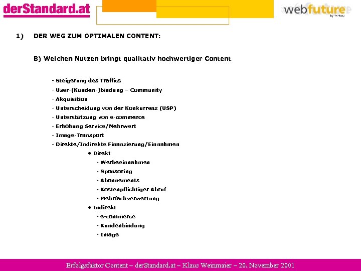 1) DER WEG ZUM OPTIMALEN CONTENT: B) Welchen Nutzen bringt qualitativ hochwertiger Content -