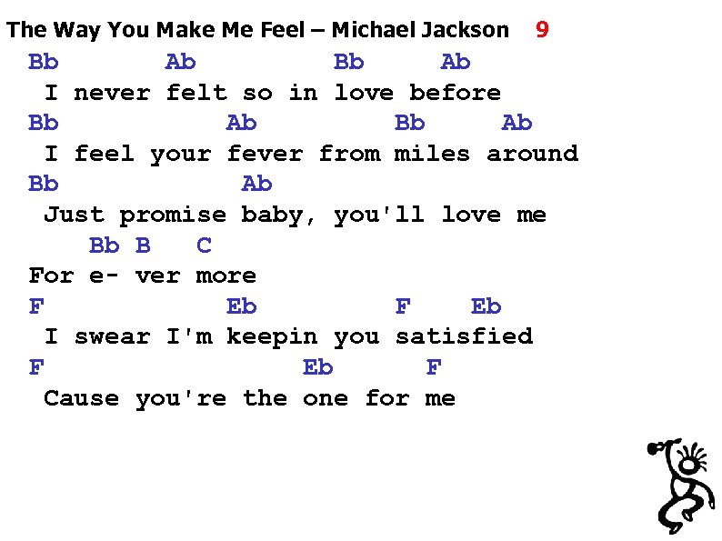 The Way You Make Me Feel – Michael Jackson 9 Bb Ab I never